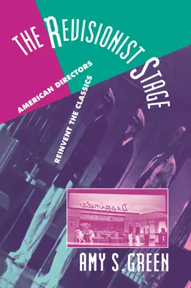 Green / Wilmeth |  The Revisionist Stage | Buch |  Sack Fachmedien