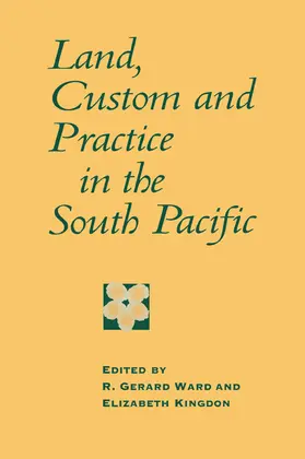 Ward / Kingdon |  Land, Custom and Practice in the South Pacific | Buch |  Sack Fachmedien