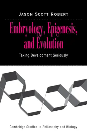 Robert |  Embryology, Epigenesis and Evolution | Buch |  Sack Fachmedien