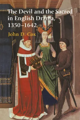 Cox |  The Devil and the Sacred in English Drama, 1350 1642 | Buch |  Sack Fachmedien