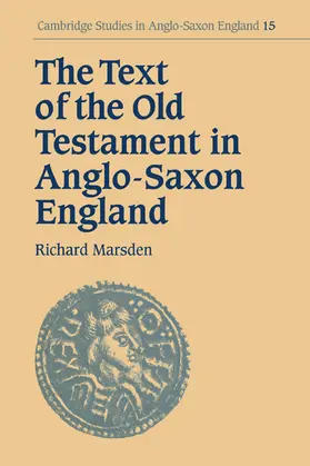 Marsden |  The Text of the Old Testament in Anglo-Saxon England | Buch |  Sack Fachmedien