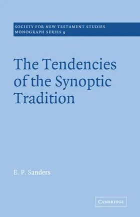 Sanders |  The Tendencies of the Synoptic Tradition | Buch |  Sack Fachmedien