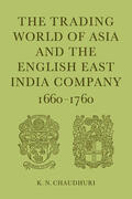 Chaudhuri |  The Trading World of Asia and the English East India Company | Buch |  Sack Fachmedien