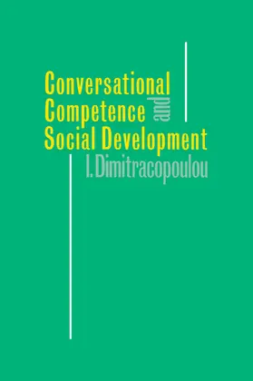 Dimitracopoulou |  Conversational Competence and Social Development | Buch |  Sack Fachmedien