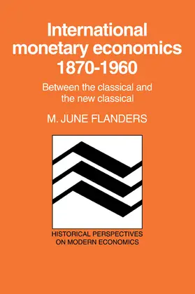Flanders / Goodwin |  International Monetary Economics, 1870 1960 | Buch |  Sack Fachmedien