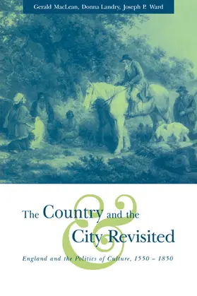 MacLean / Landry / Ward |  The Country and the City Revisited | Buch |  Sack Fachmedien
