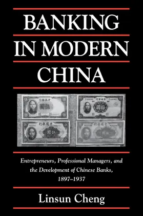 Cheng |  Banking in Modern China | Buch |  Sack Fachmedien
