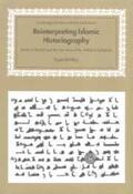 El-Hibri / Morgan |  Reinterpreting Islamic Historiography | Buch |  Sack Fachmedien