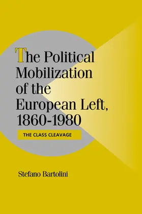 Bartolini / Lange / Bates |  The Political Mobilization of the European Left, 1860 1980 | Buch |  Sack Fachmedien