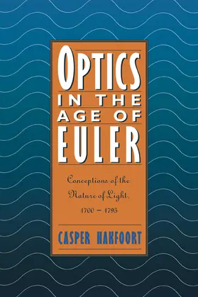 Hakfoort |  Optics in the Age of Euler | Buch |  Sack Fachmedien