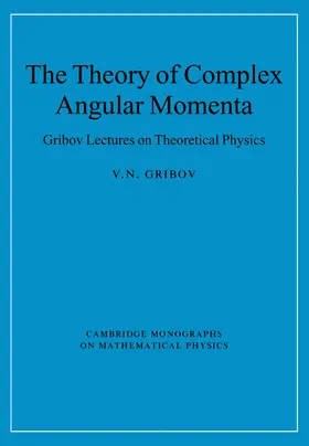 Gribov |  The Theory of Complex Angular Momenta | Buch |  Sack Fachmedien
