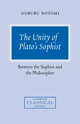 Notomi |  The Unity of Plato's Sophist | Buch |  Sack Fachmedien