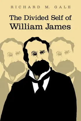 Gale |  The Divided Self of William James | Buch |  Sack Fachmedien