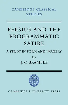 Bramble |  Persius and the Programmatic Satire | Buch |  Sack Fachmedien