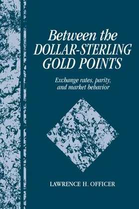 Officer |  Between the Dollar-Sterling Gold Points | Buch |  Sack Fachmedien
