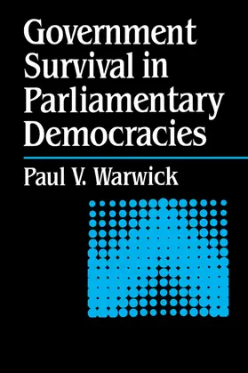 Warwick |  Government Survival in Parliamentary Democracies | Buch |  Sack Fachmedien