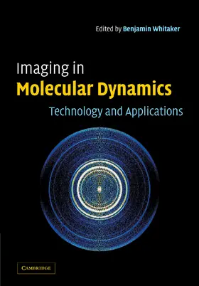Whitaker |  Imaging in Molecular Dynamics | Buch |  Sack Fachmedien
