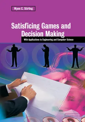 Stirling |  Satisficing Games and Decision Making | Buch |  Sack Fachmedien