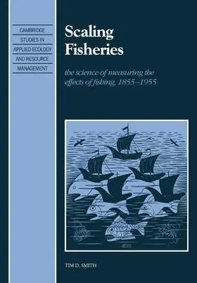Smith |  Scaling Fisheries | Buch |  Sack Fachmedien