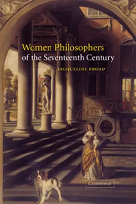 Broad |  Women Philosophers of the Seventeenth Century | Buch |  Sack Fachmedien
