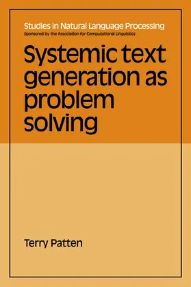 Patten |  Systemic Text Generation as Problem Solving | Buch |  Sack Fachmedien
