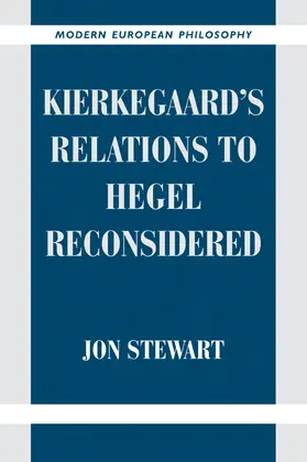 Stewart |  Kierkegaard's Relations to Hegel Reconsidered | Buch |  Sack Fachmedien