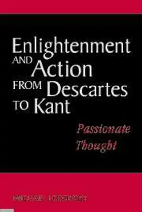 Losonsky |  Enlightenment and Action from Descartes to Kant | Buch |  Sack Fachmedien