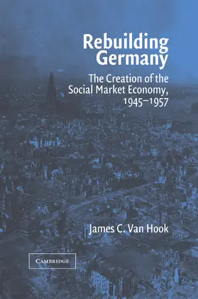 Van Hook |  Rebuilding Germany | Buch |  Sack Fachmedien