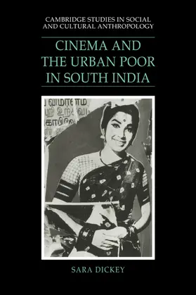 Dickey |  Cinema and the Urban Poor in South India | Buch |  Sack Fachmedien