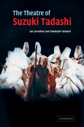 Yasunari / Carruthers |  The Theatre of Suzuki Tadashi | Buch |  Sack Fachmedien