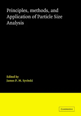Syvitski |  Principles, Methods and Application of Particle Size Analysis | Buch |  Sack Fachmedien