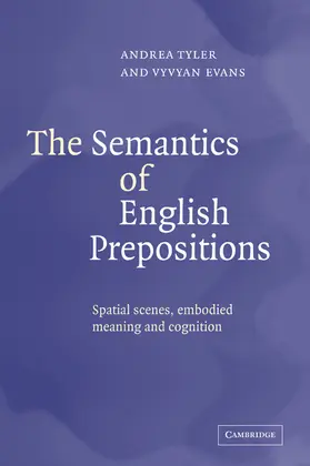 Tyler / Evans |  The Semantics of English Prepositions | Buch |  Sack Fachmedien