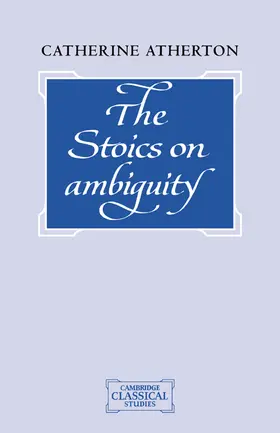 Atherton |  The Stoics on Ambiguity | Buch |  Sack Fachmedien