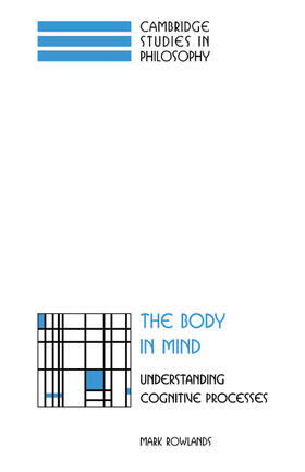 Rowlands |  The Body in Mind | Buch |  Sack Fachmedien