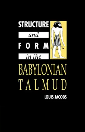 Jacobs |  Structure and Form in the Babylonian Talmud | Buch |  Sack Fachmedien