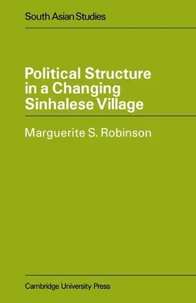 Robinson |  Political Structure in a Changing Sinhalese Village | Buch |  Sack Fachmedien