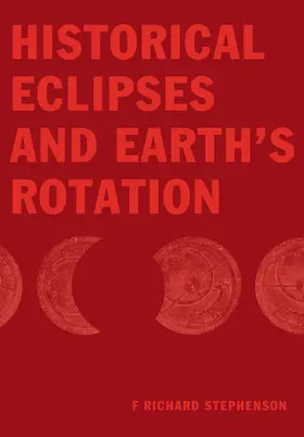 Stephenson |  Historical Eclipses and Earth's Rotation | Buch |  Sack Fachmedien