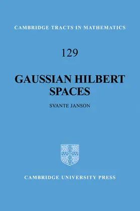 Janson |  Gaussian Hilbert Spaces | Buch |  Sack Fachmedien