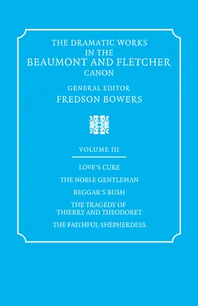 Beaumont / Fletcher / Bowers |  The Dramatic Works in the Beaumont and Fletcher Canon | Buch |  Sack Fachmedien