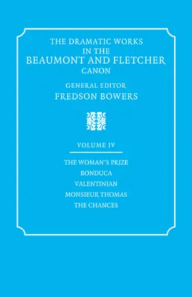 Beaumont / Fletcher / Bowers |  The Dramatic Works in the Beaumont and Fletcher Canon | Buch |  Sack Fachmedien