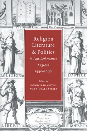 Hamilton / Strier |  Religion, Literature, and Politics in Post-Reformation England, 1540 1688 | Buch |  Sack Fachmedien