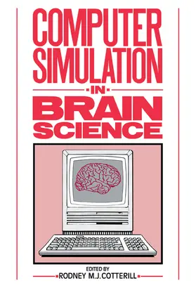 Cotterill |  Computer Simulation in Brain Science | Buch |  Sack Fachmedien