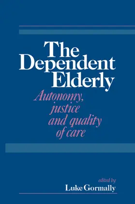 Gormally |  The Dependent Elderly | Buch |  Sack Fachmedien