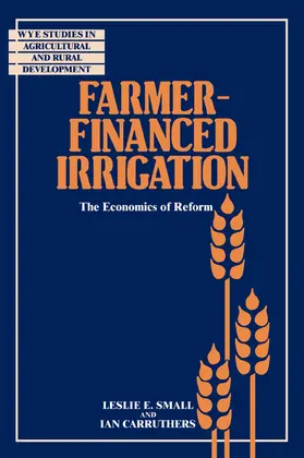 Small / Carruthers |  Farmer-Financed Irrigation | Buch |  Sack Fachmedien