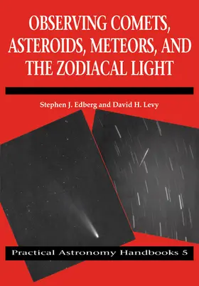 Edberg / Levy |  Observing Comets, Asteroids, Meteors, and the Zodiacal Light | Buch |  Sack Fachmedien