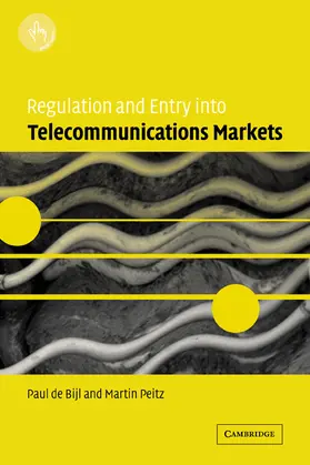 de Bijl / Peitz |  Regulation and Entry Into Telecommunications Markets | Buch |  Sack Fachmedien