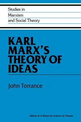 Torrance |  Karl Marx's Theory of Ideas | Buch |  Sack Fachmedien