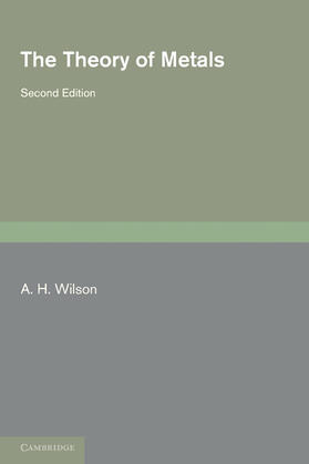Wilson | The Theory of Metals | Buch | 978-0-521-06815-4 | sack.de