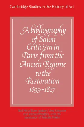 McWilliam |  A Bibliography of Salon Criticism in Paris from the Ancien Regime to the Restoration, 1699 1827 | Buch |  Sack Fachmedien