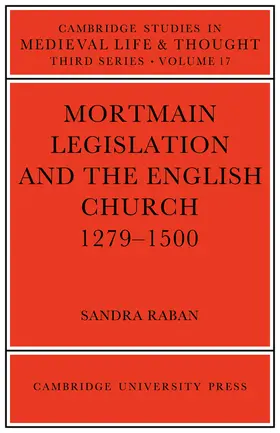 Raban |  Mortmain Legislation and the English Church 1279 1500 | Buch |  Sack Fachmedien